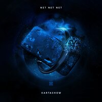 KARTASHOW - Net, Net, Net